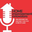 Home improvement innovators